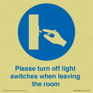 Please turn off light switches when leaving the room